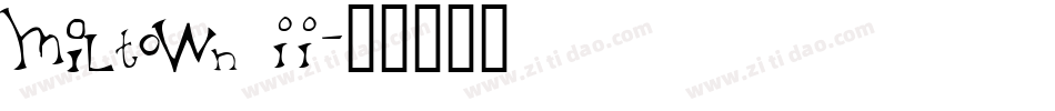 Miltown II字体转换